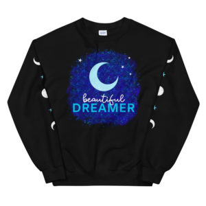 Dreamer sweatshirt